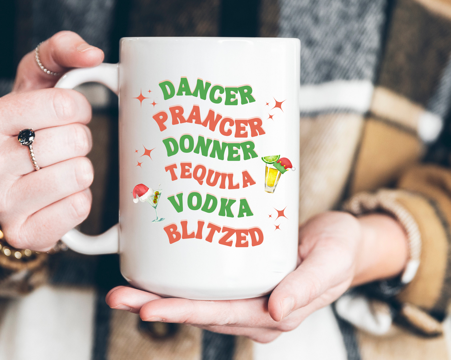 15 oz Funny Christmas Mug, Dancer, Prancer, Donner, Tequila, Vodka, Blitzed!